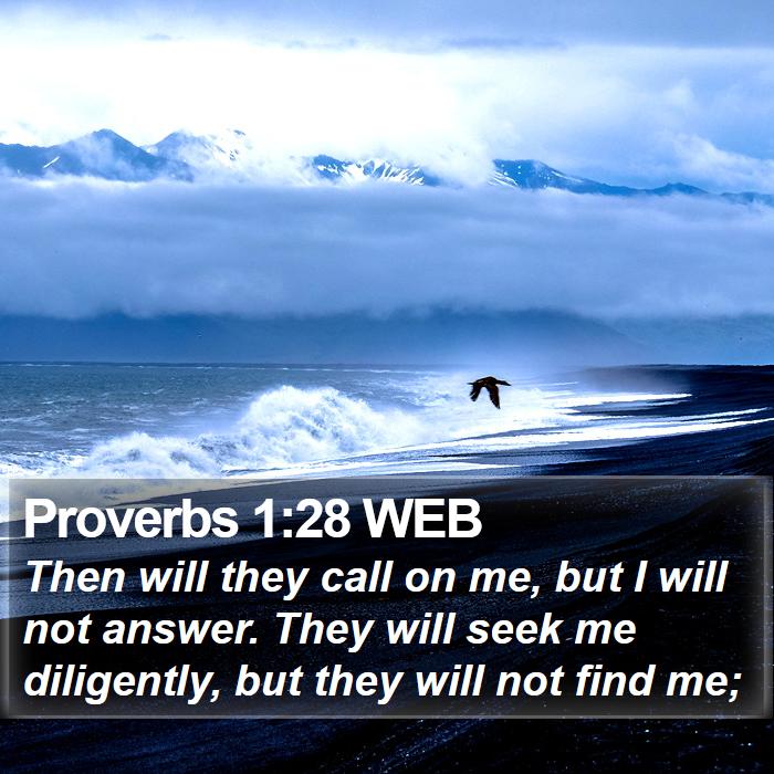 Proverbs 1:28 WEB Bible Study