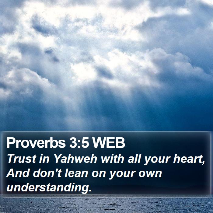 Proverbs 3:5 WEB Bible Study