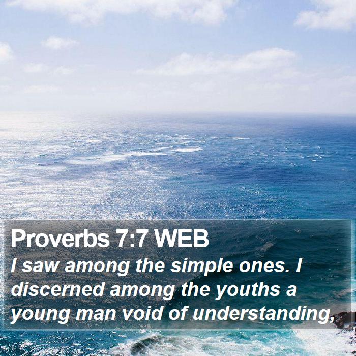 Proverbs 7:7 WEB Bible Study