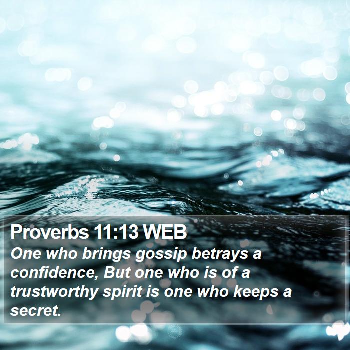 Proverbs 11:13 WEB Bible Study