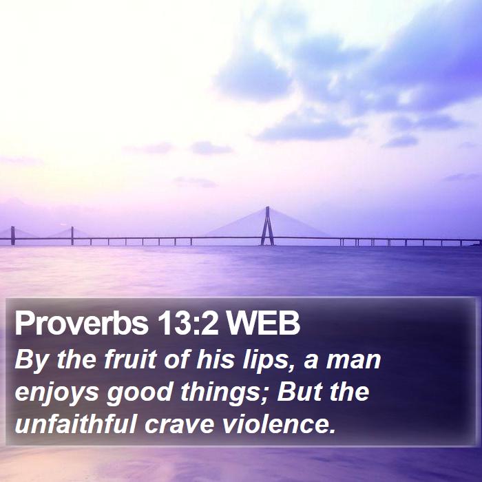 Proverbs 13:2 WEB Bible Study