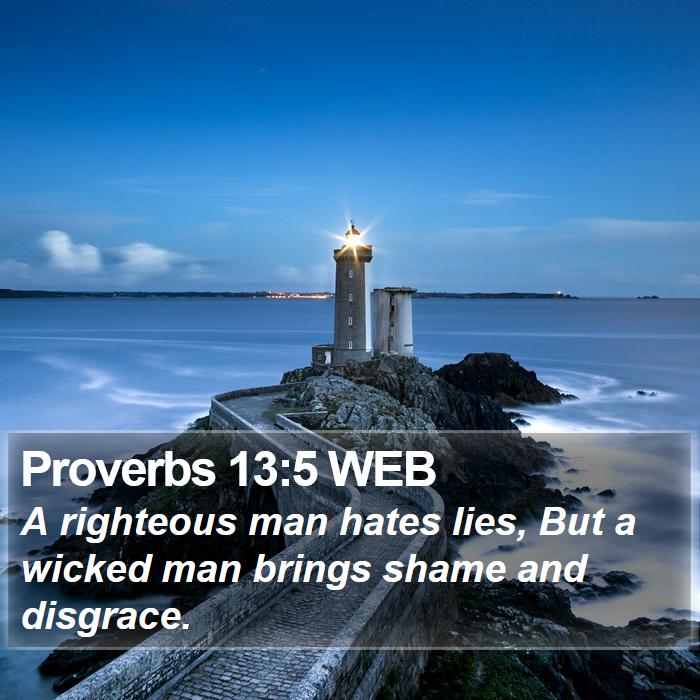 Proverbs 13:5 WEB Bible Study