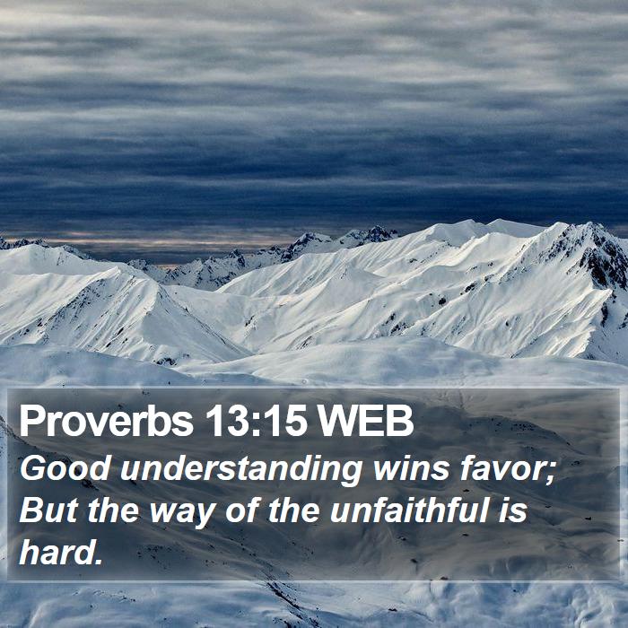 Proverbs 13:15 WEB Bible Study