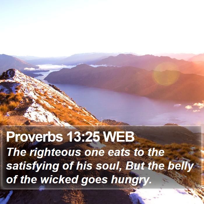 Proverbs 13:25 WEB Bible Study