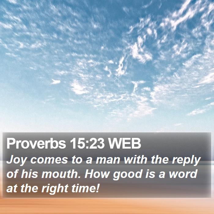 Proverbs 15:23 WEB Bible Study