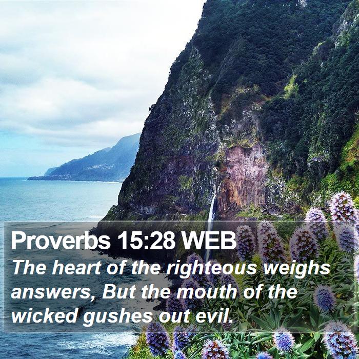 Proverbs 15:28 WEB Bible Study