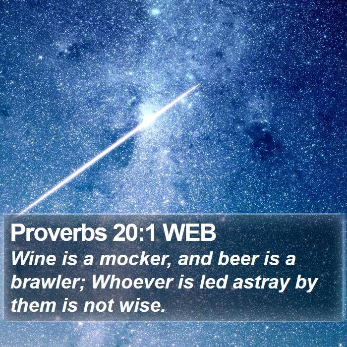 Proverbs 20:1 WEB Bible Study