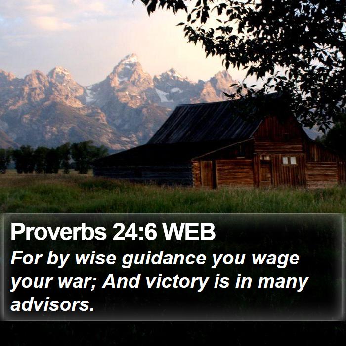 Proverbs 24:6 WEB Bible Study