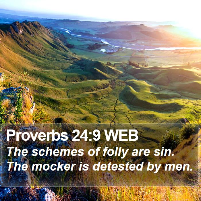 Proverbs 24:9 WEB Bible Study