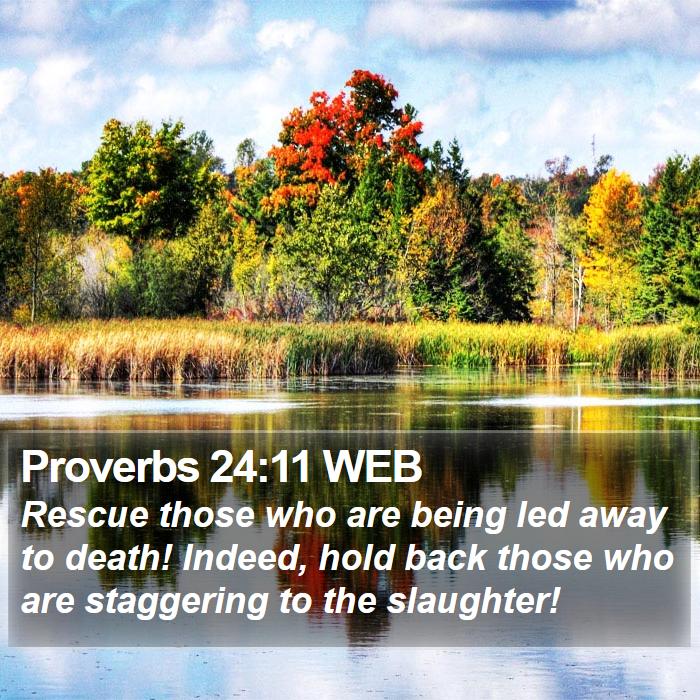 Proverbs 24:11 WEB Bible Study