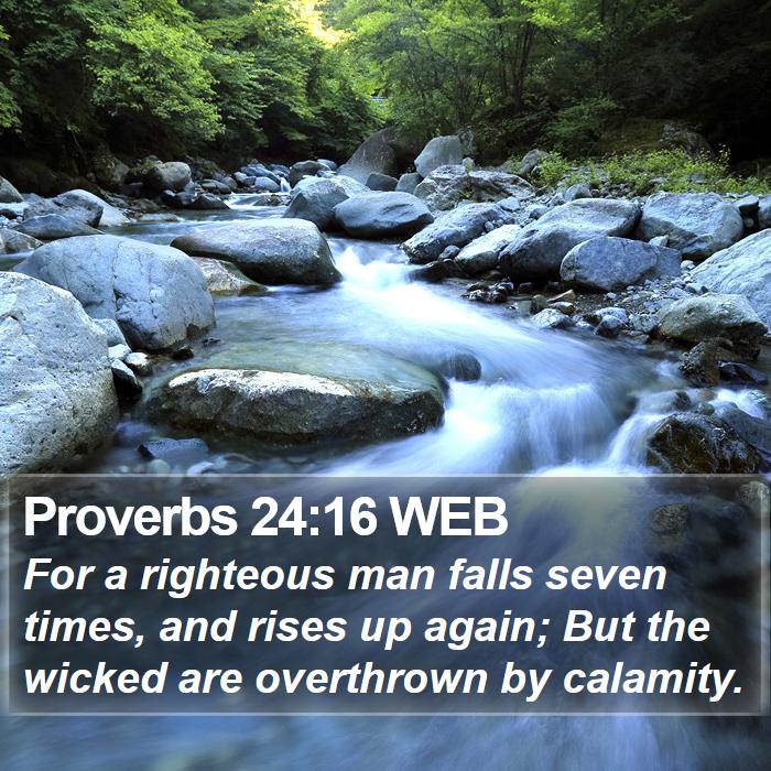 Proverbs 24:16 WEB Bible Study