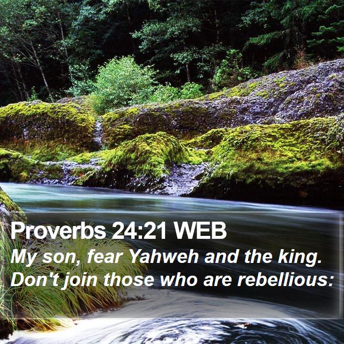 Proverbs 24:21 WEB Bible Study