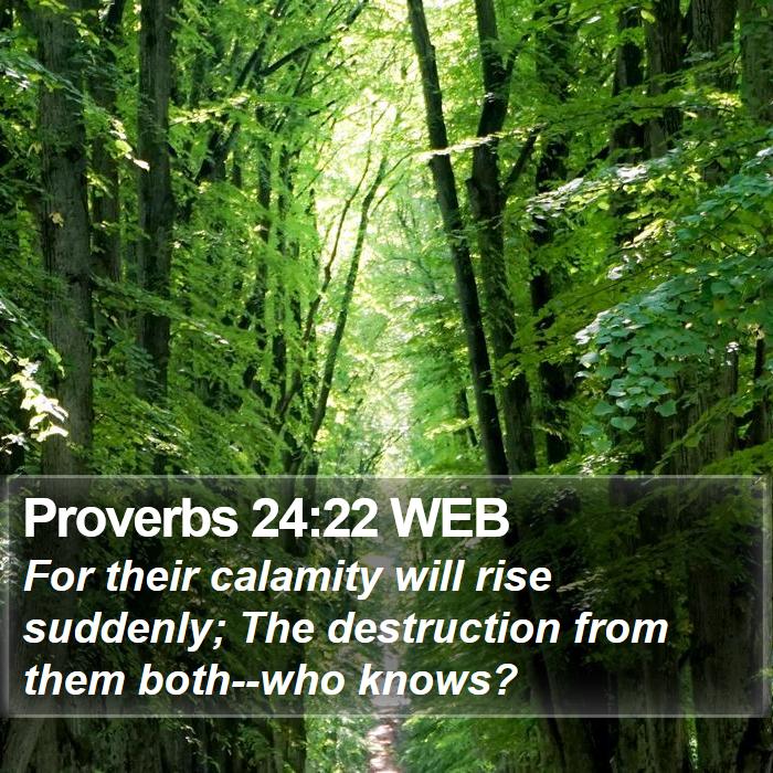 Proverbs 24:22 WEB Bible Study