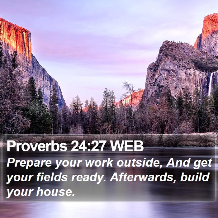 Proverbs 24:27 WEB Bible Study