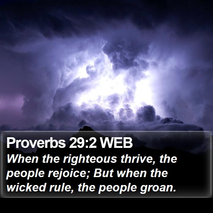 Proverbs 29:2 WEB Bible Study