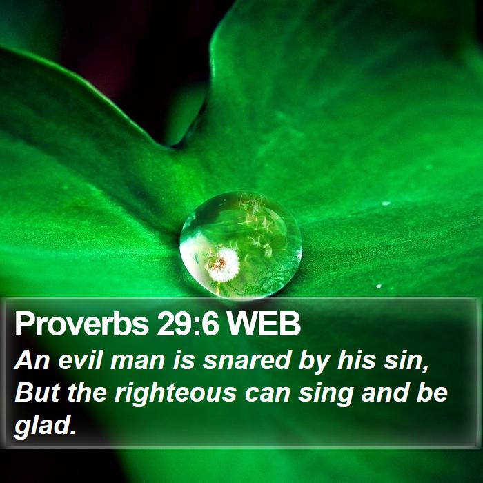 Proverbs 29:6 WEB Bible Study