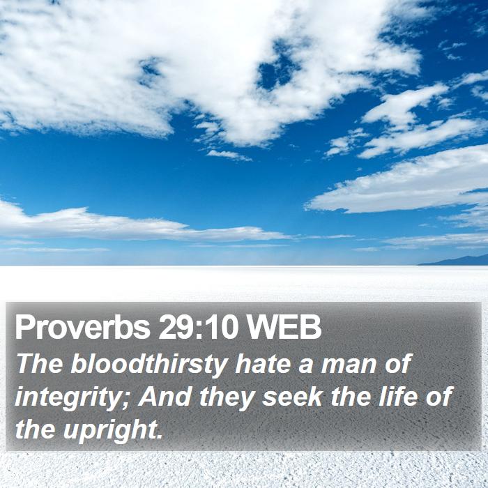 Proverbs 29:10 WEB Bible Study