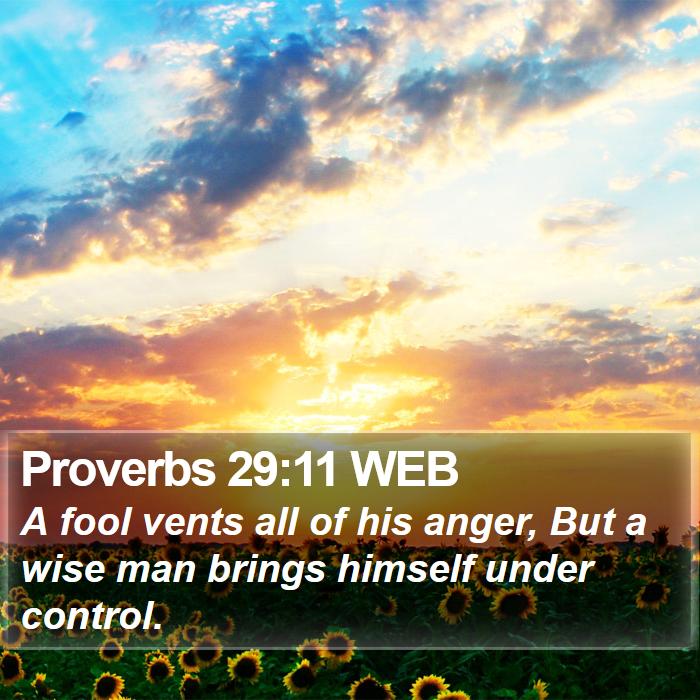 Proverbs 29:11 WEB Bible Study