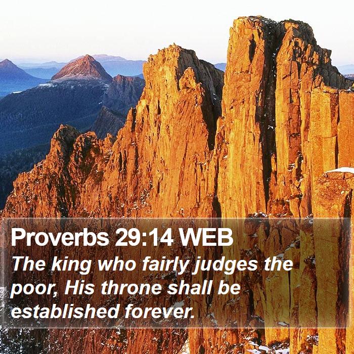 Proverbs 29:14 WEB Bible Study