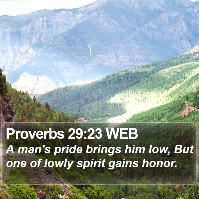 Proverbs 29:23 WEB Bible Study