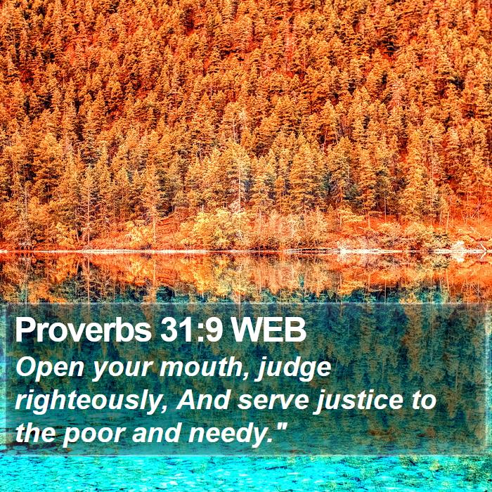 Proverbs 31:9 WEB Bible Study