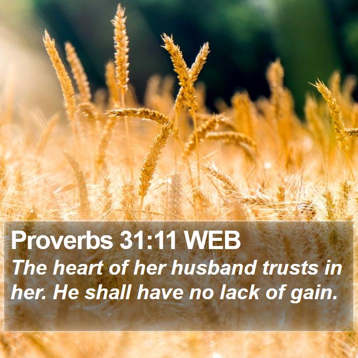 Proverbs 31:11 WEB Bible Study