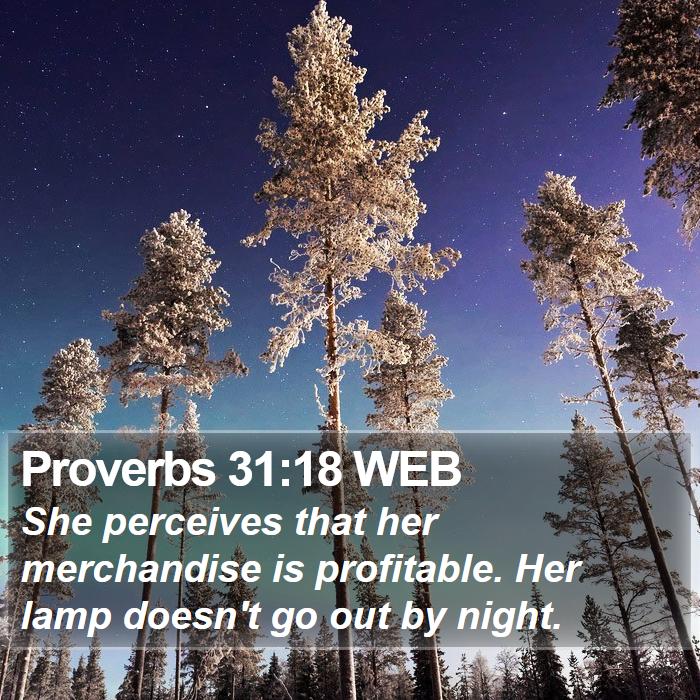 Proverbs 31:18 WEB Bible Study