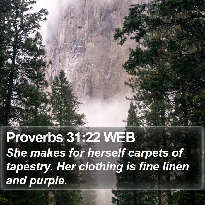 Proverbs 31:22 WEB Bible Study