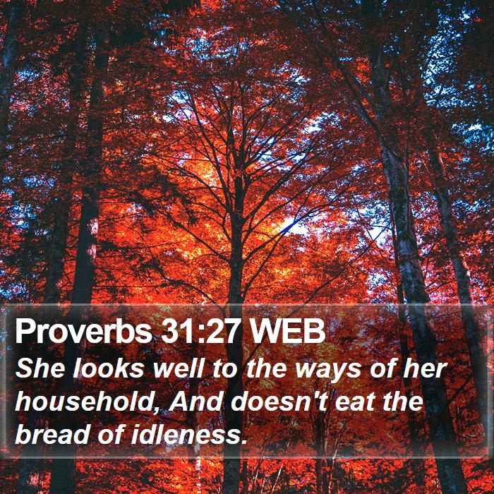 Proverbs 31:27 WEB Bible Study