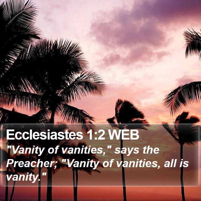 Ecclesiastes 1:2 WEB Bible Study