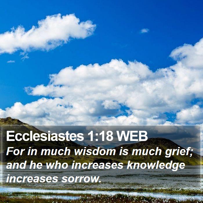 Ecclesiastes 1:18 WEB Bible Study