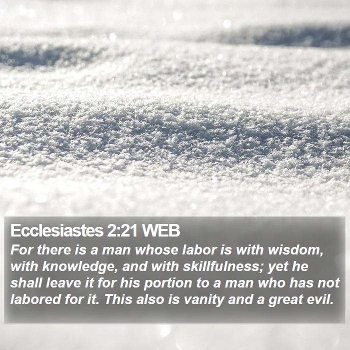 Ecclesiastes 2:21 WEB Bible Study