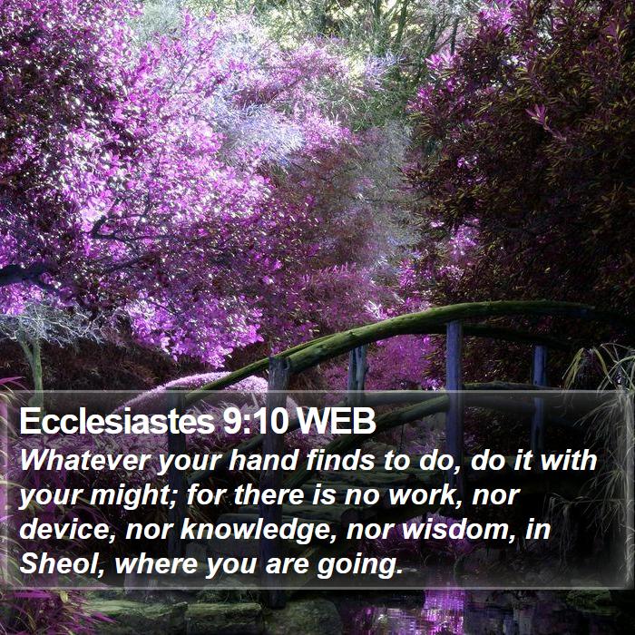 Ecclesiastes 9:10 WEB Bible Study