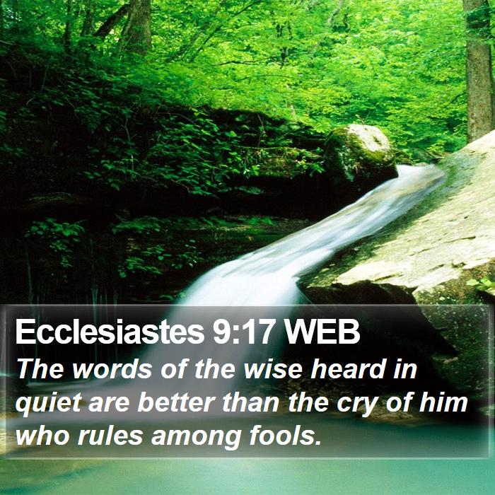 Ecclesiastes 9:17 WEB Bible Study