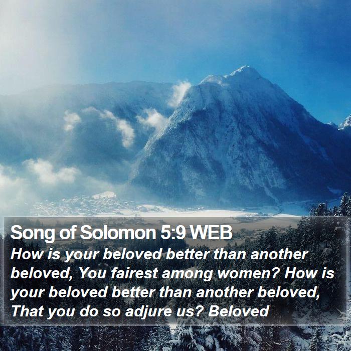 Song of Solomon 5:9 WEB Bible Study