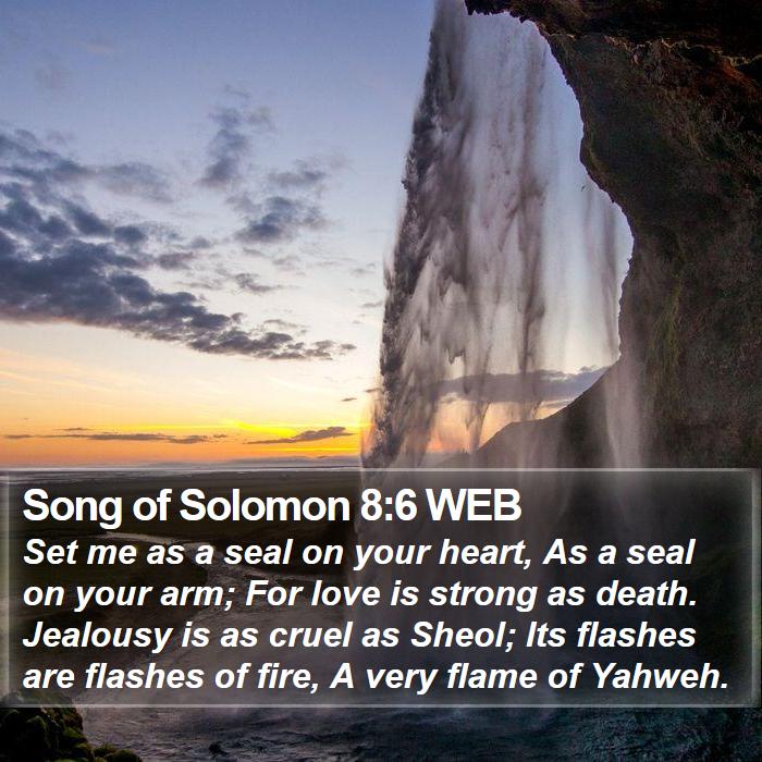 Song of Solomon 8:6 WEB Bible Study