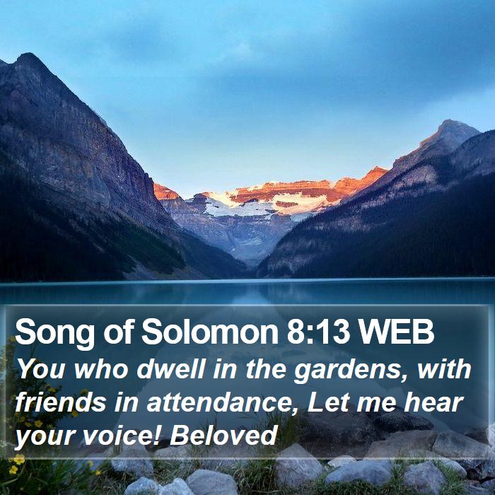 Song of Solomon 8:13 WEB Bible Study