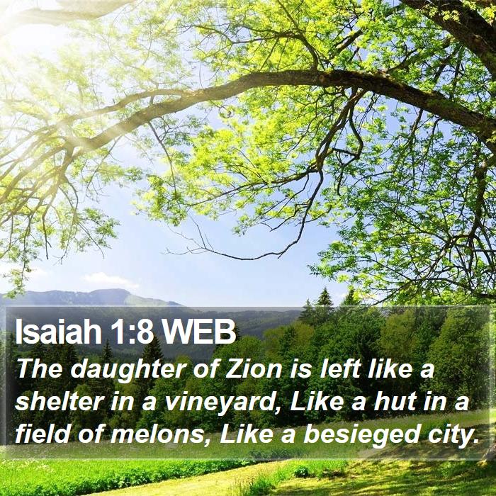 Isaiah 1:8 WEB Bible Study