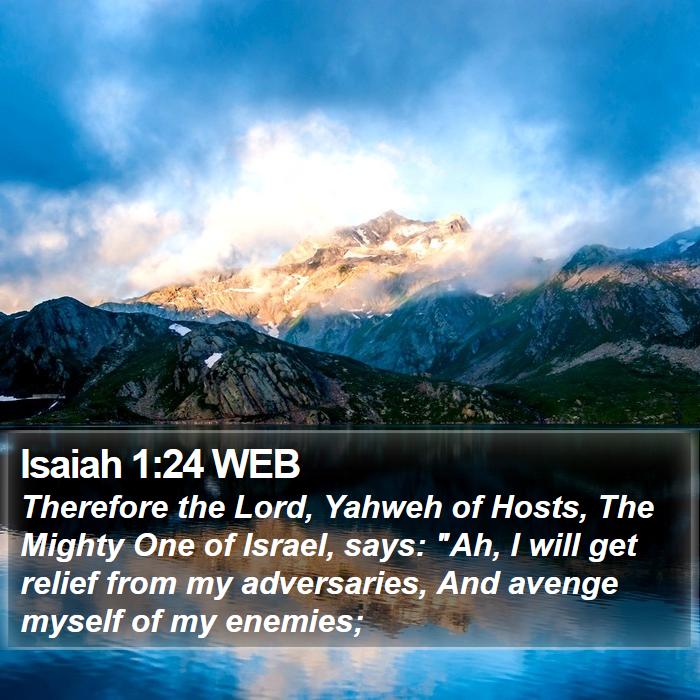 Isaiah 1:24 WEB Bible Study