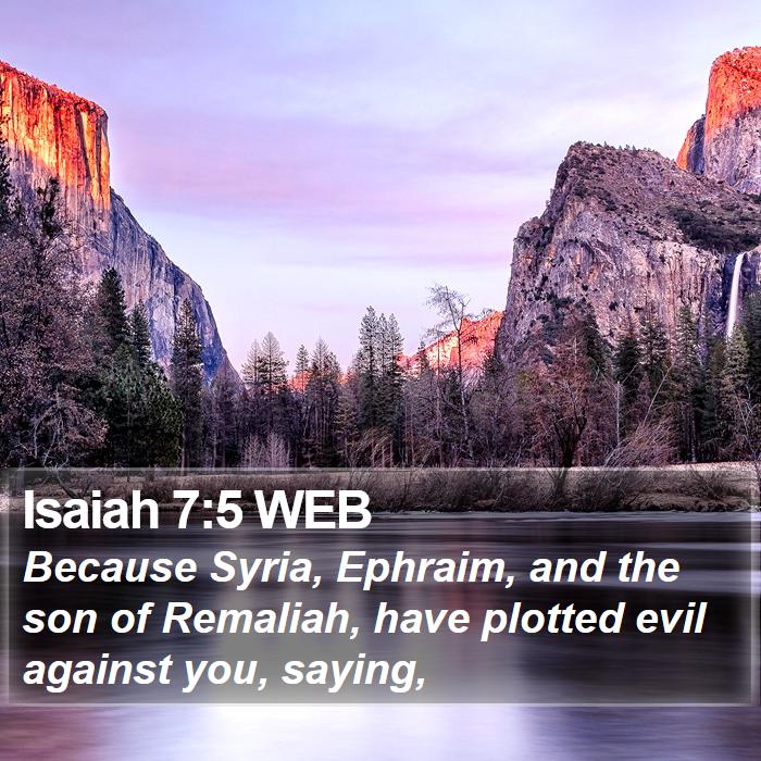 Isaiah 7:5 WEB Bible Study