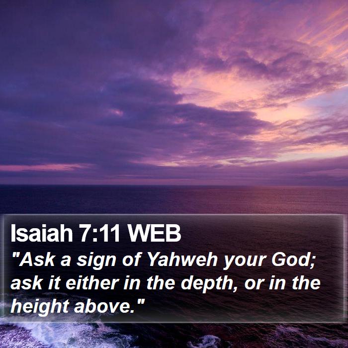 Isaiah 7:11 WEB Bible Study