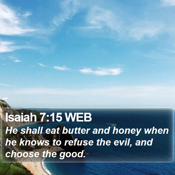 Isaiah 7:15 WEB Bible Study