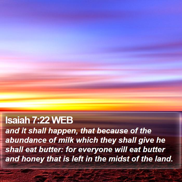 Isaiah 7:22 WEB Bible Study