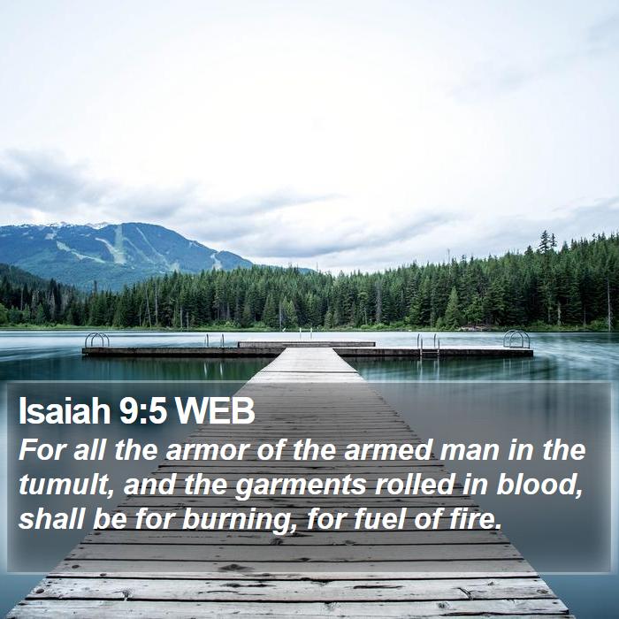 Isaiah 9:5 WEB Bible Study