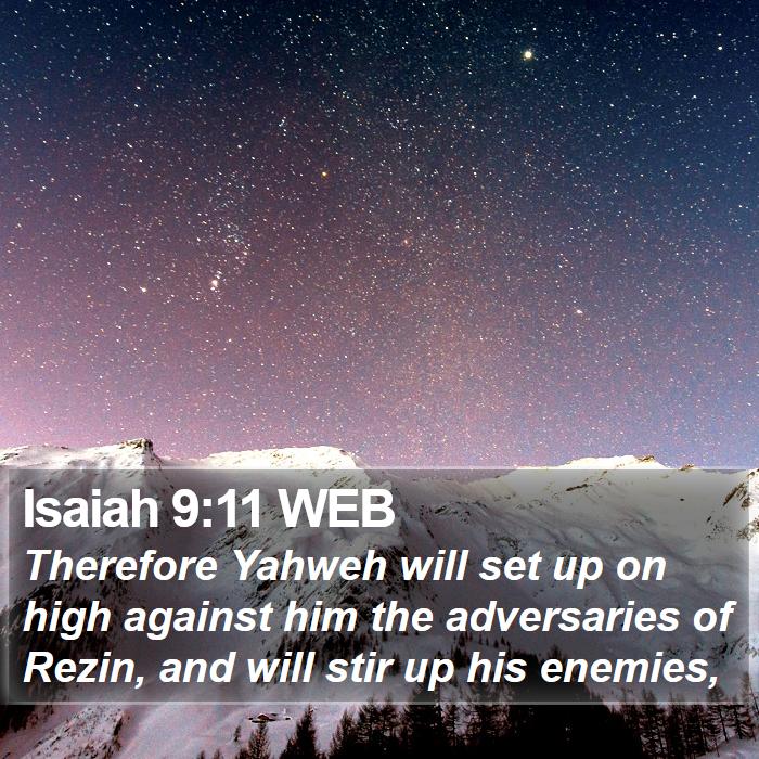 Isaiah 9:11 WEB Bible Study