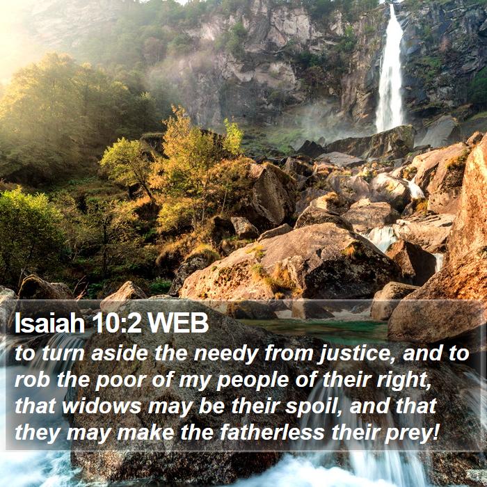 Isaiah 10:2 WEB Bible Study