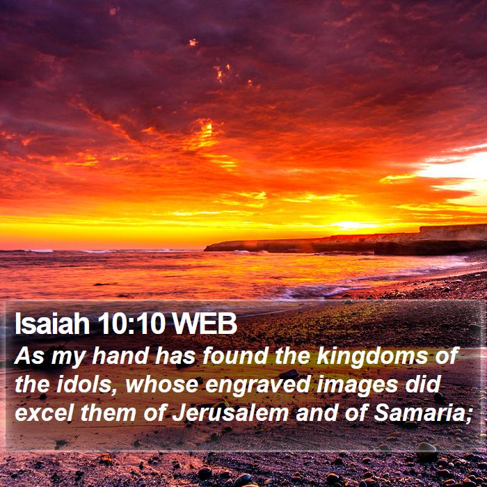 Isaiah 10:10 WEB Bible Study