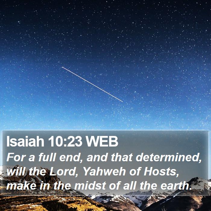 Isaiah 10:23 WEB Bible Study