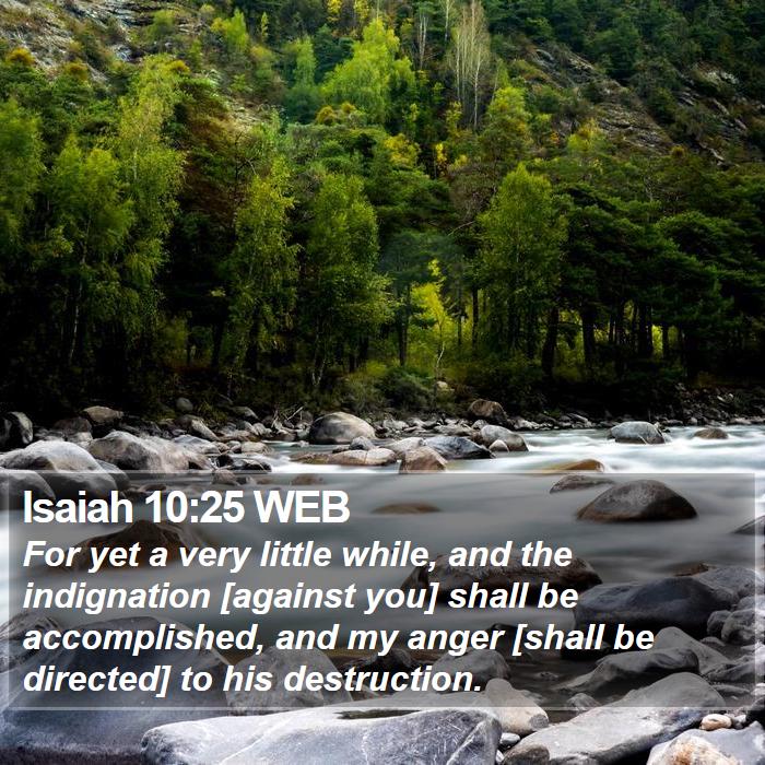 Isaiah 10:25 WEB Bible Study