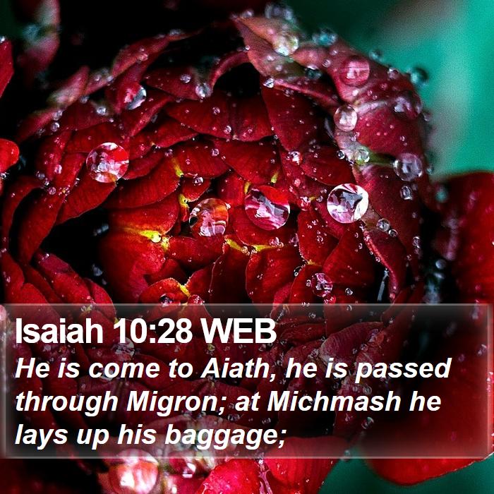 Isaiah 10:28 WEB Bible Study